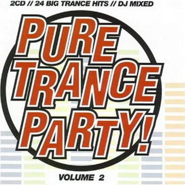 Pure Trance Party! Volume 2 by Various Artists - album cover
