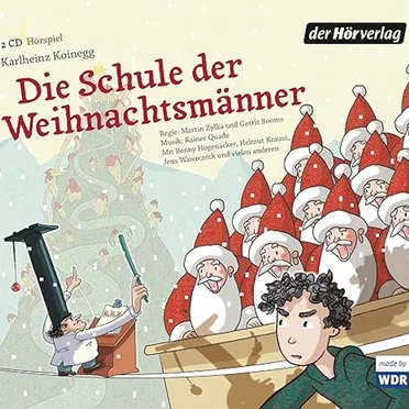 Die Schule der Weihnachtsmänner by Karlheinz Koinegg - album cover