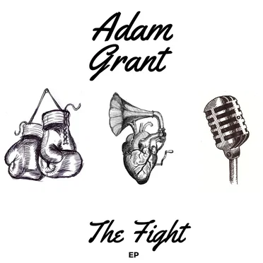 The Fight EP by Adam Grant - album cover