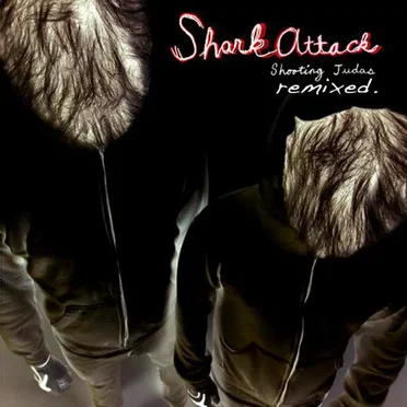 Shooting Judas Remixed by Shark Attack - album cover