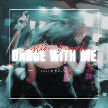 Dance With Me by Justin Novak - album cover