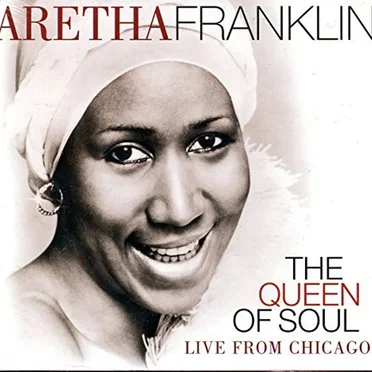 The Queen of Soul: Live from Chicago