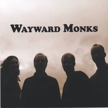 Wayward Monks by Wayward Monks - album cover