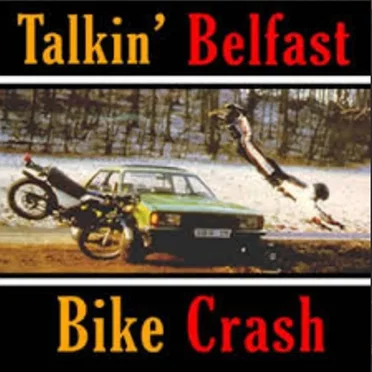 Talkin' Belfast Bike Crash