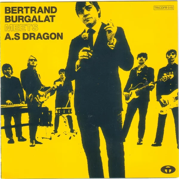 Bertrand Burgalat Meets A.S Dragon (Remastered in 2022)