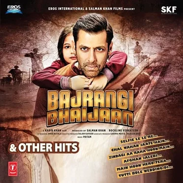 Bajrangi Bhaijaan & Other Hits