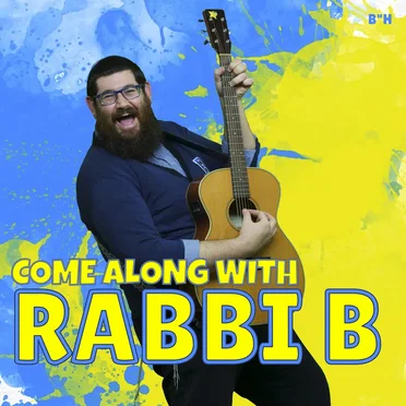 Come Along with Rabbi B