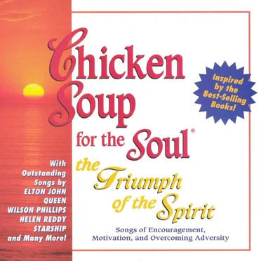 Chicken Soup for the Soul: The Triumph of the Spirit by Various Artists - album cover