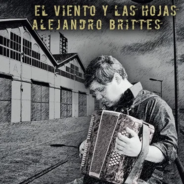El viento y las hojas by Alejandro Brittes/Emiliano Faryna - album cover