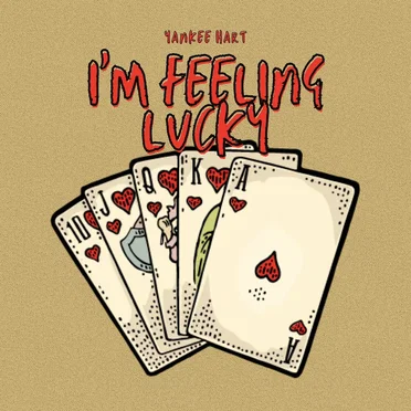 I’m feeling lucky by Yankee Hart - album cover