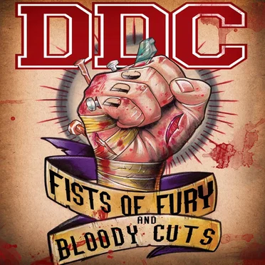 Fists of Fury and Bloody Cuts by DDC - album cover