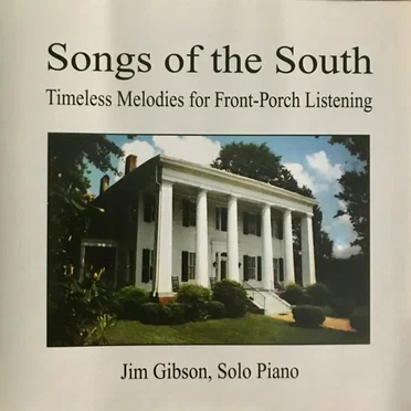Songs of the South: Timeless Melodies for Front‐Porch Listening