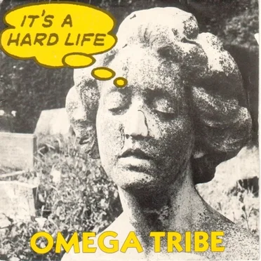 It's a Hard Life by Omega Tribe - album cover