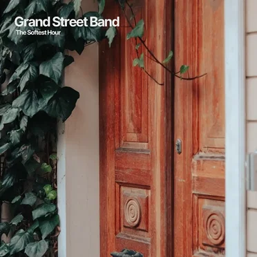 The Softest Hour by Grand Street Band - album cover