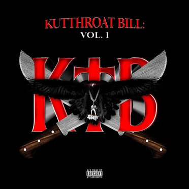 Kutthroat Bill, Vol. 1 by Kodak Black - album cover