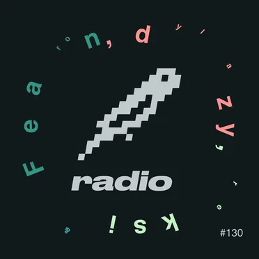 dylazy, reksi & Fearon Present: bitbird radio #130 [ctv4]
