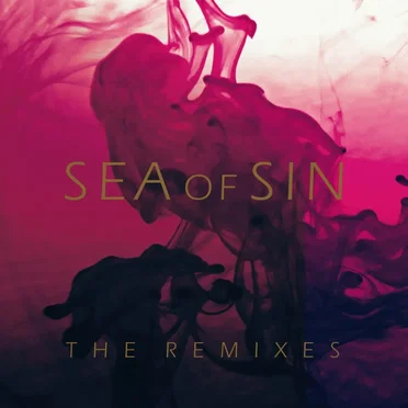 The Remixes by Sea of Sin - album cover