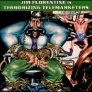 Jim Florentine Is Terrorizing Telemarketers by Jim Florentine - album cover