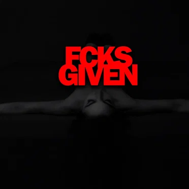 Fcks Given