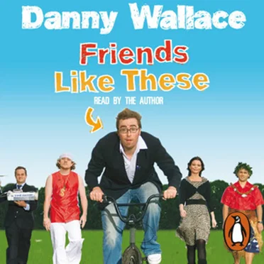 Friends Like These by Danny Wallace - album cover