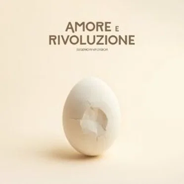Amore e rivoluzione by Eugenio in Via Di Gioia - album cover