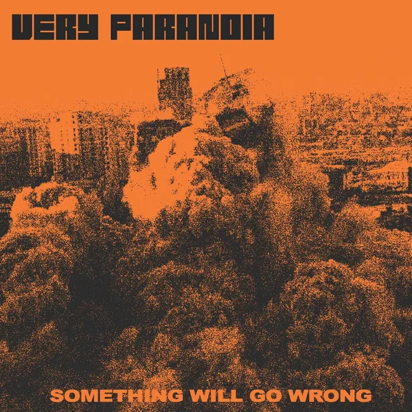 Something Will Go Wrong