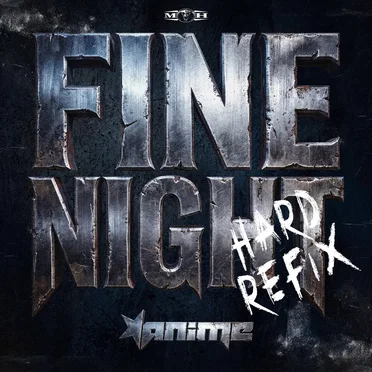 Fine Night (Hard refix)