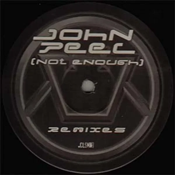 John Peel (Not Enough) (Remixes)