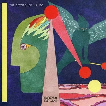 Birds & Drums by The Bewitched Hands - album cover