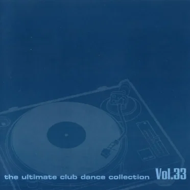 Club Sounds: The Ultimate Club Dance Collection, Vol. 33 by Various Artists - album cover