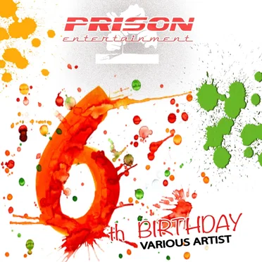Prison 6th Birthday by Various Artists - album cover