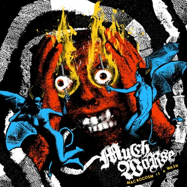 Macrocosm Is a Wash by Much Worse - album cover