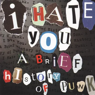 I Hate You: A Brief History of Punk by Various Artists - album cover