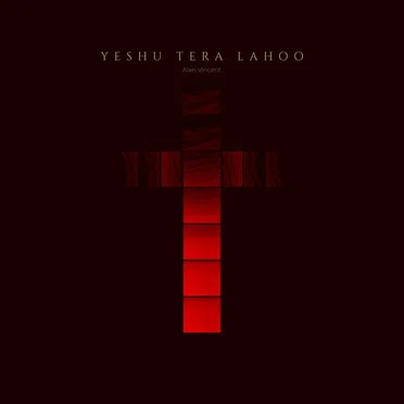 Yeshu Tera Lahoo by Alan Vincent - album cover