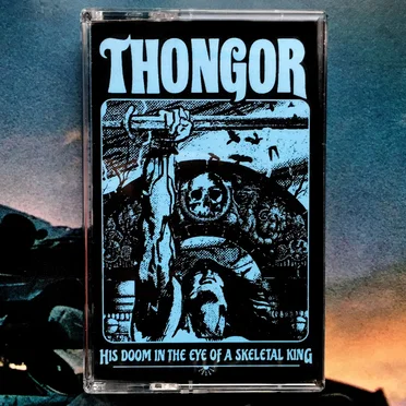 His Doom in the Eye of a Skeletal King by Thongor - album cover