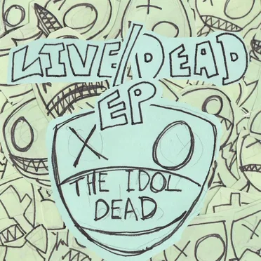Live/Dead EP by The Idol Dead - album cover