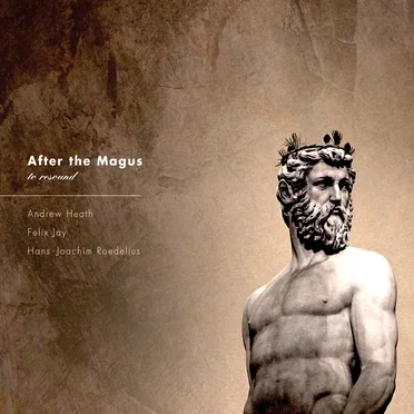 After The Magus – to resound