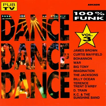 Dance Dance Dance 100% Funk, Vol. 3 by Various Artists - album cover
