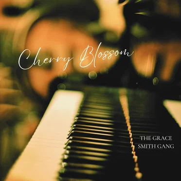 Cherry Blossom by The Grace Smith Gang - album cover