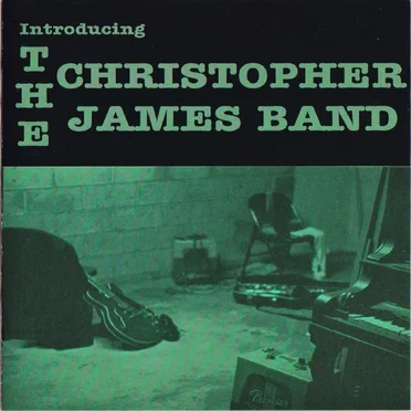 Introducing the Christopher James Band by The Christopher James Band - album cover