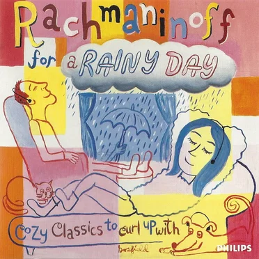Rachmaninoff for a Rainy Day: Cozy Classics to Curl Up With