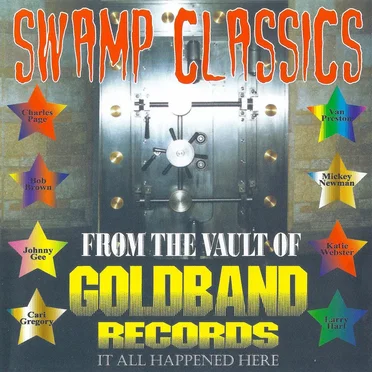 Swamp Classics From the Vault of Goldband Records: It All Happened Here by Various Artists - album cover