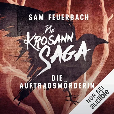 Die Krosann-Saga: Lehrjahre, Band 1: Die Auftragsmörderin by Sam Feuerbach - album cover