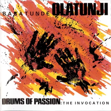 Drums of Passion: The Invocation