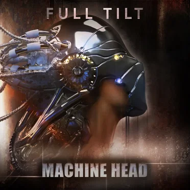 Machine Head by Full Tilt - album cover