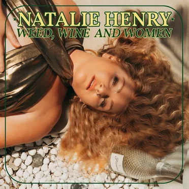 Weed, Wine and Women