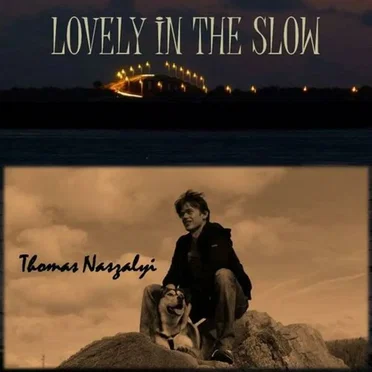 Lovely in the Slow