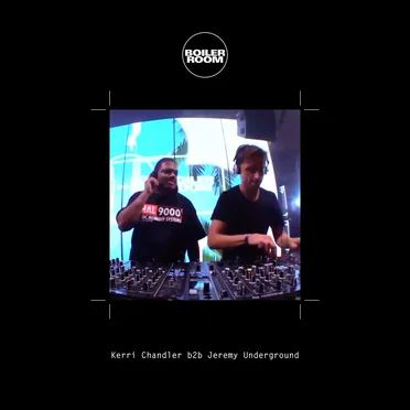 Boiler Room: Kerri Chandler b2b Jeremy Underground in London, Aug 18, 2016