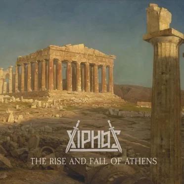 The Rise and Fall of Athens by Xiphos - album cover