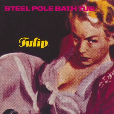 Tulip by Steel Pole Bath Tub - album cover